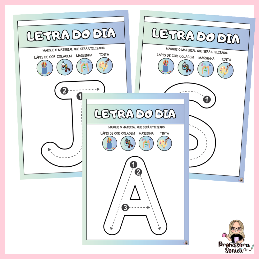 LETRA DO DIA – ALFABETO COMPLETO – Professora Sonieli – Recursos ...