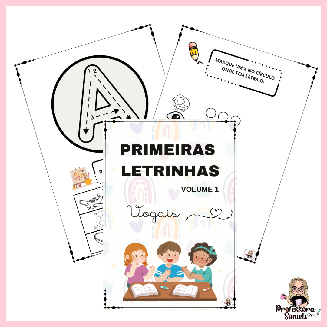 APOSTILA PRIMEIRAS LETRINHAS - VOGAIS
