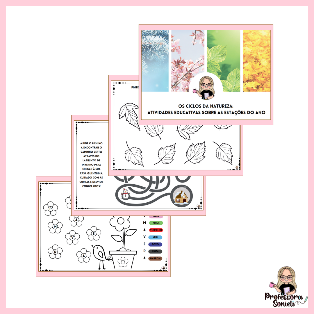 OS CICLOS DA NATUREZA: ATIVIDADES EDUCATIVAS SOBRE AS ESTAÇÕES DO ANO