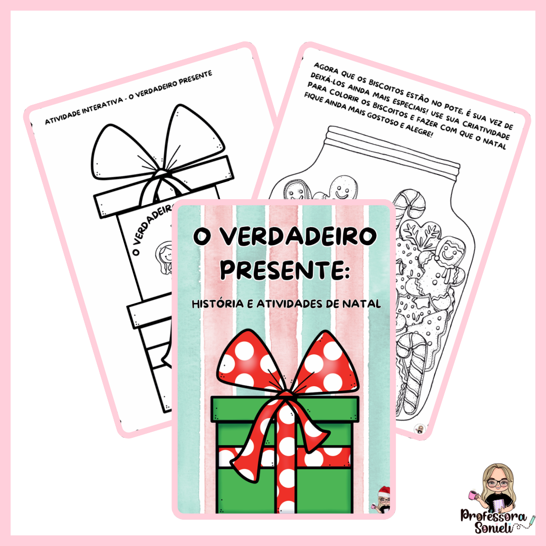 O VERDADEIRO PRESENTE: HISTÓRIA E ATIVIDADES DE NATAL