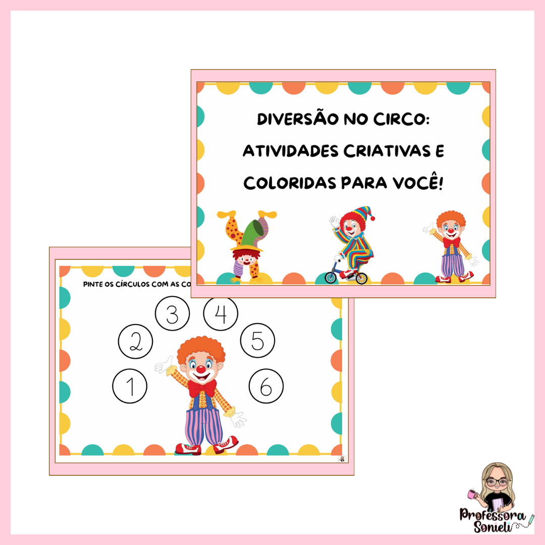 DIVERSÃO NO CIRCO: ATIVIDADES CRIATIVAS E COLORIDAS