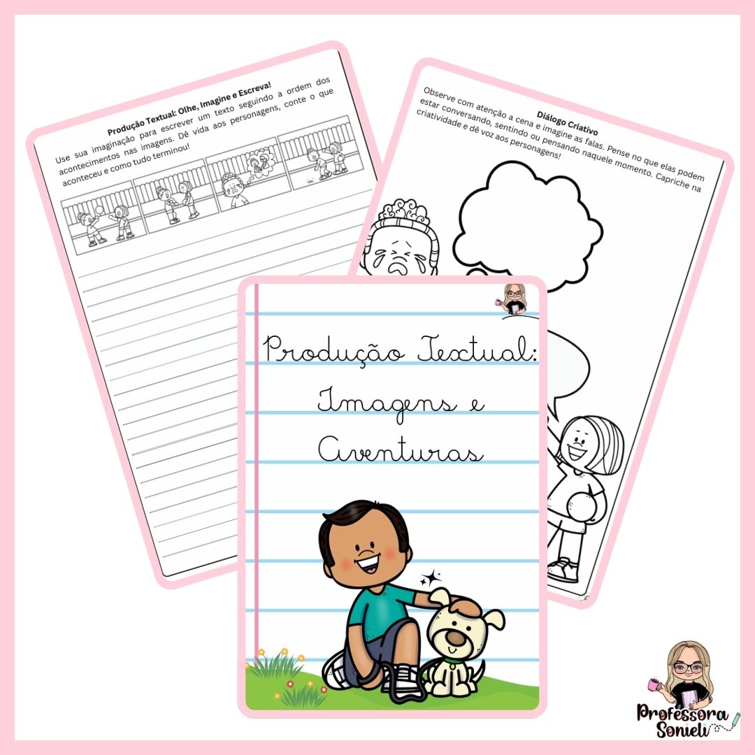 PRODUÇÃO TEXTUAL: IMAGENS E AVENTURAS