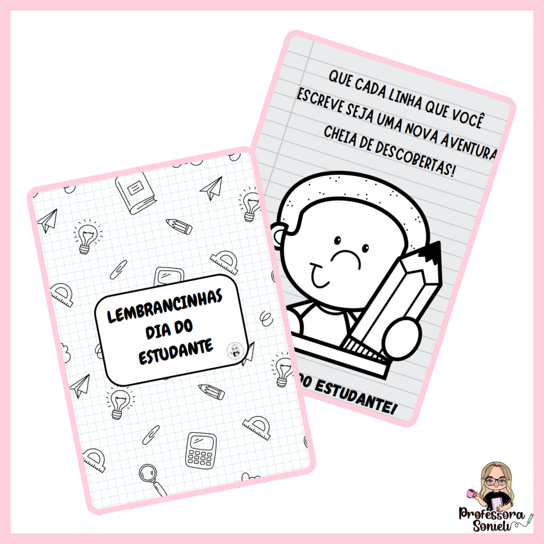 LEMBRANCINHAS - DIA DO ESTUDANTE