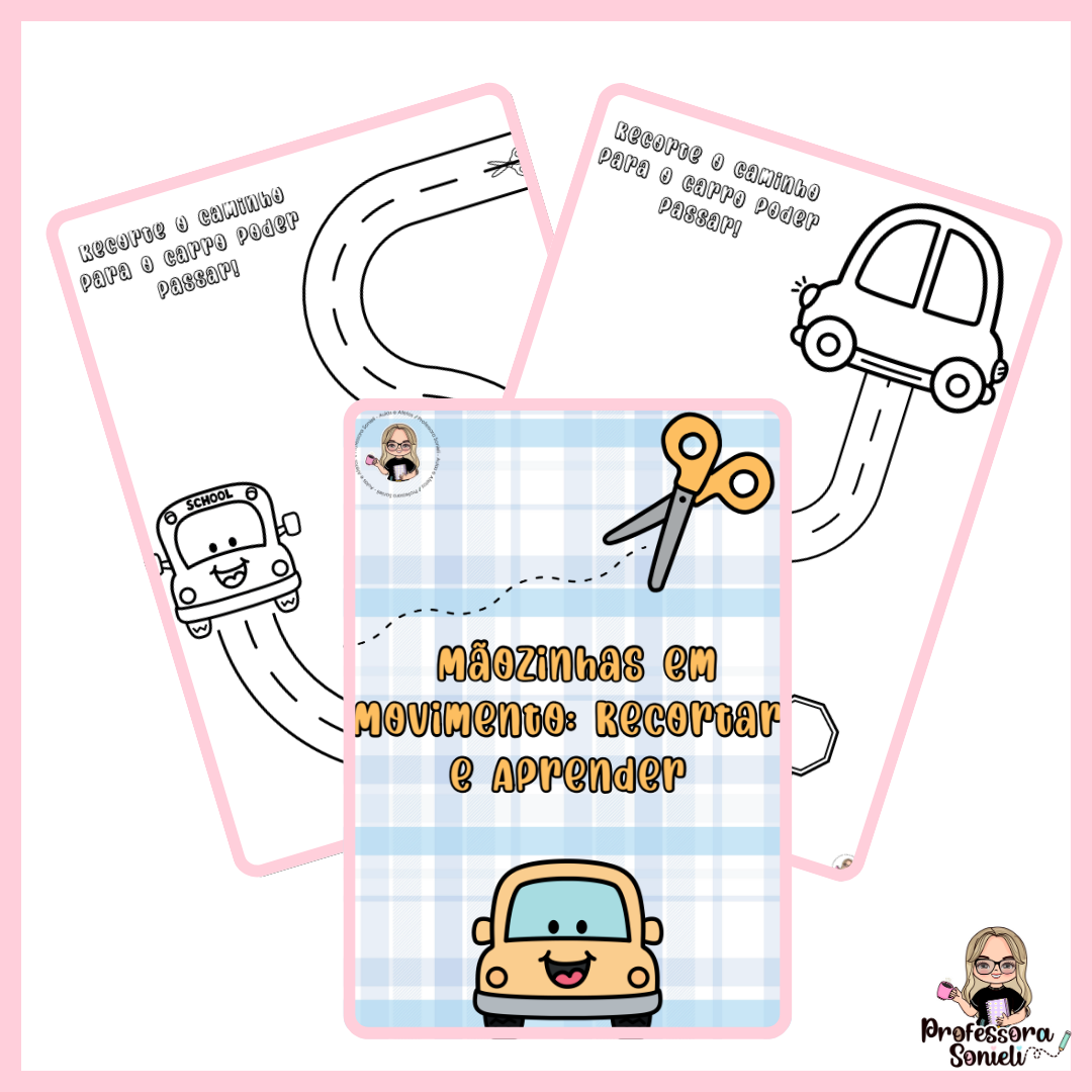 MÃOZINHAS EM MOVIMENTO: RECORTAR E APRENDER