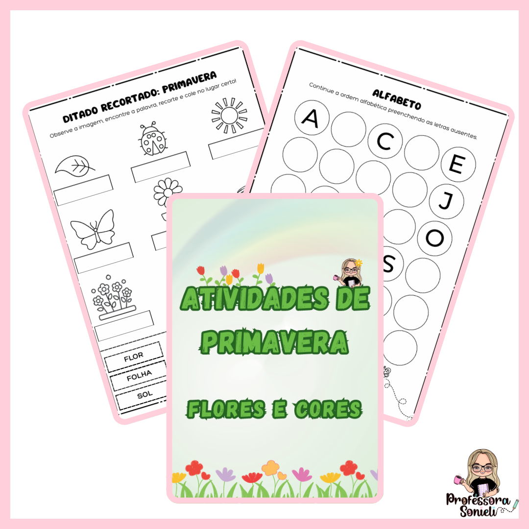 ATIVIDADES DE PRIMAVERA: FLORES E CORES