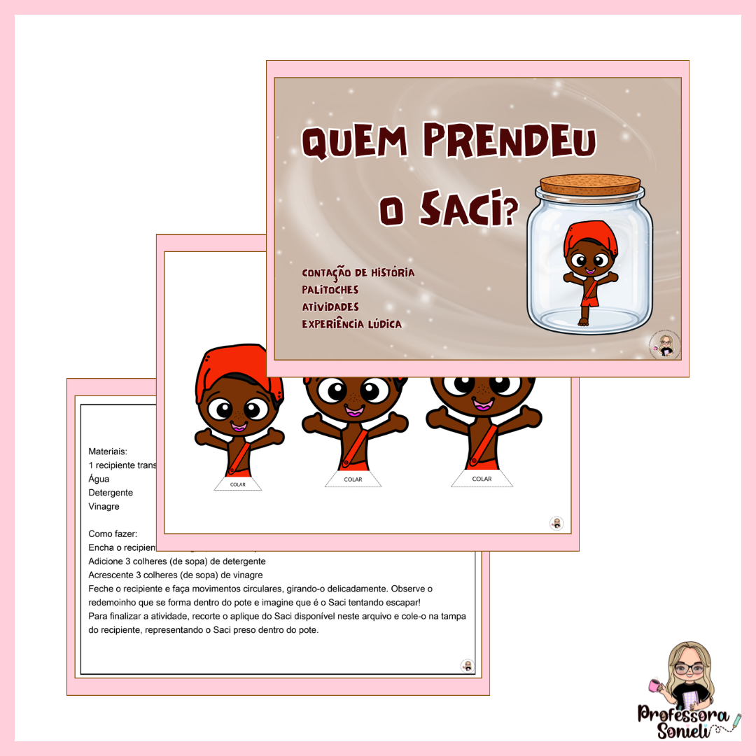 QUEM PRENDEU O SACI?