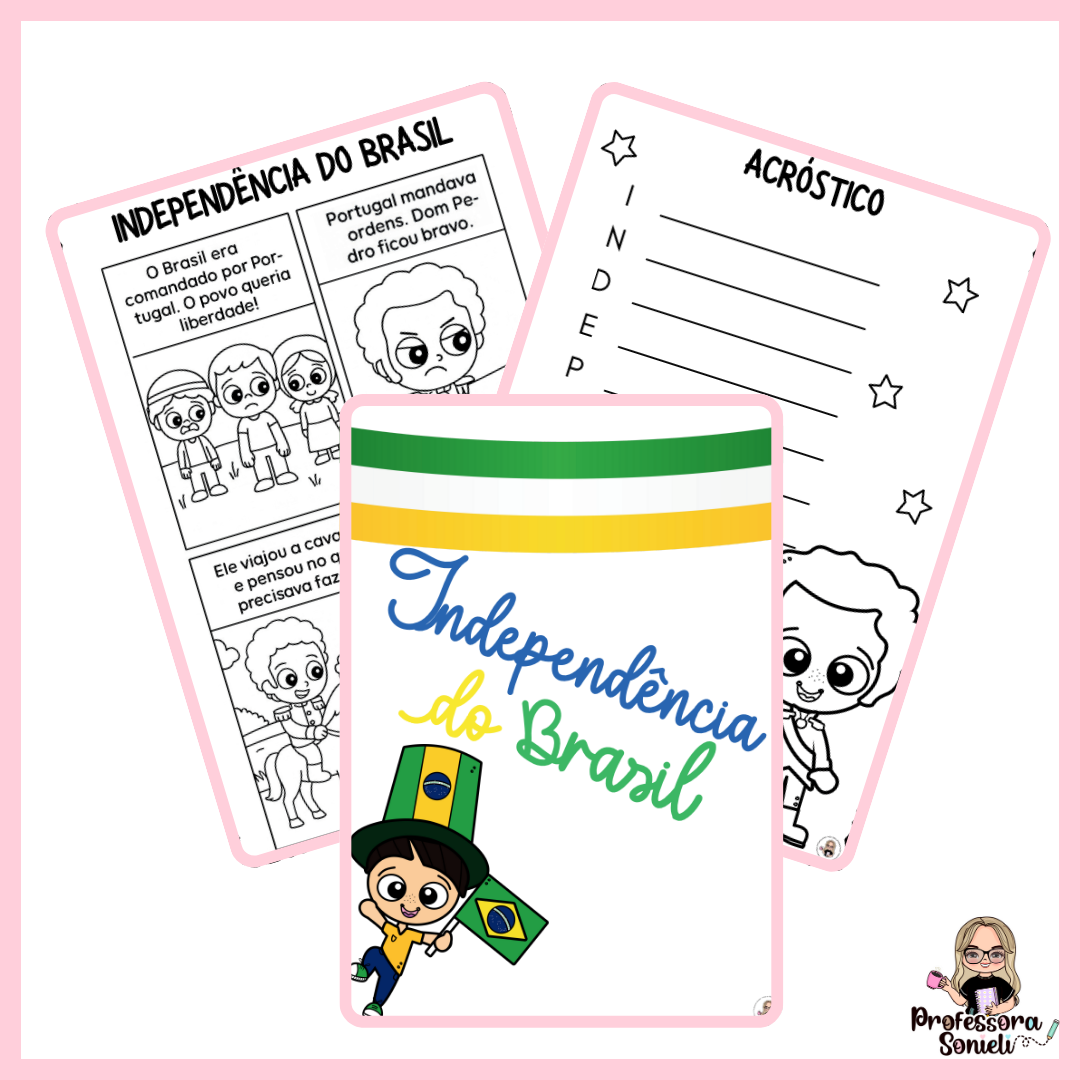 INDEPENDÊNCIA DO BRASIL: KIT DE ATIVIDADES