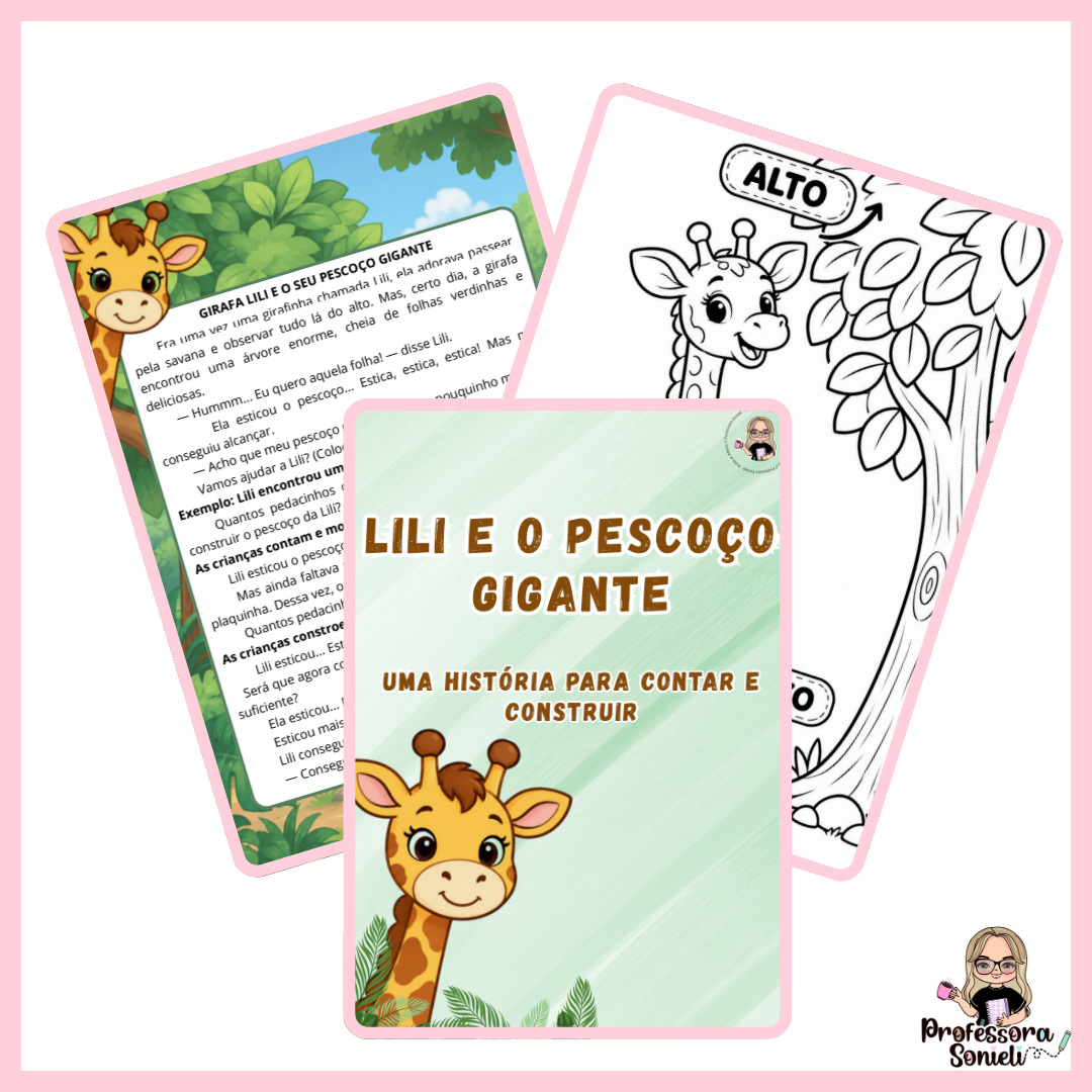 LILI E O PESCOÇO GIGANTE: UMA HISTÓRIA PARA CONTAR E CONSTRUIR
